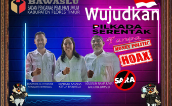 Wujudkan Pilkada Flotim tanpa politik uang, hoaks dan isu SARA